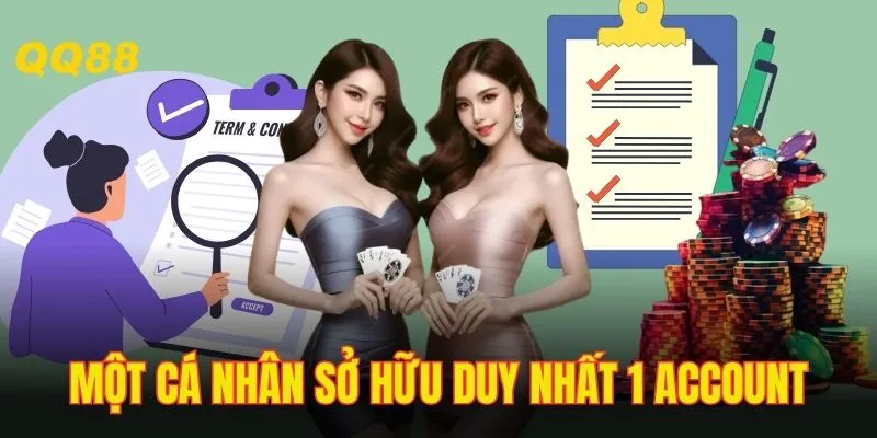 Điều khoản và điều kiện QQ88 quy định mỗi cá nhân chỉ có một account